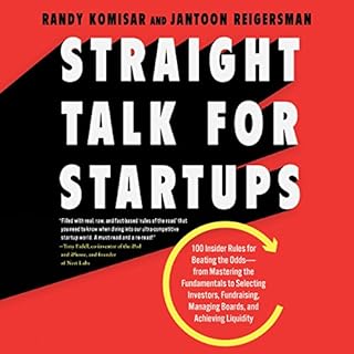 Straight Talk for Startups Audiobook By Randy Komisar, Jantoon Reigersman cover art