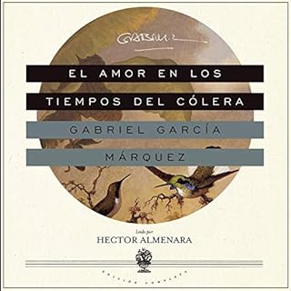 El Amor en los Tiempos del Cólera [Love in the Time of Cholera] Audiobook By Gabriel García Márquez cove