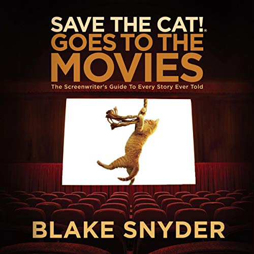 Save the Cat! Goes to the Movies Audiolibro Por Blake Snyder arte de portada