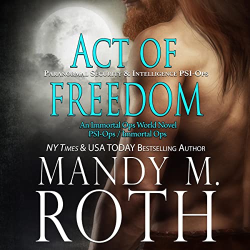 Act of Freedom Audiobook By Mandy M. Roth cover art