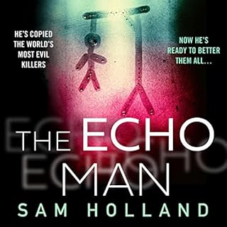 The Echo Man Audiobook By Sam Holland cover art