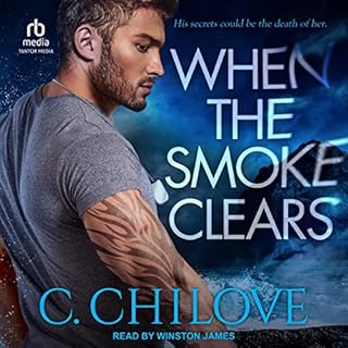 When the Smoke Clears Audiobook By C. Chilove cover art