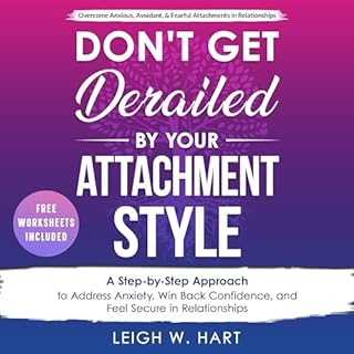 Don't Get Derailed by Your Attachment Style Audiolibro Por Leigh W. Hart arte de portada