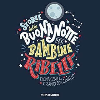 Storie della buonanotte per bambine ribelli cover art