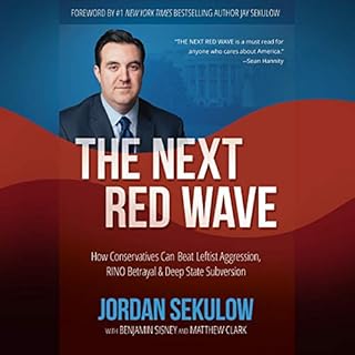 The Next Red Wave Audiobook By Jordan Sekulow, Matthew Clark - contributor, Benjamin Sisney - contributor cover art