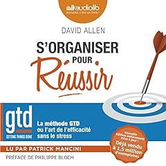 Couverture de S'organiser pour réussir. La méthode GTD ou l'art de l'efficacité sans le stress