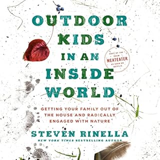 Outdoor Kids in an Inside World Audiolibro Por Steven Rinella arte de portada