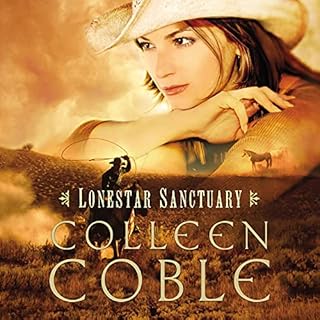 Lonestar Sanctuary Audiobook By Colleen Coble cover art