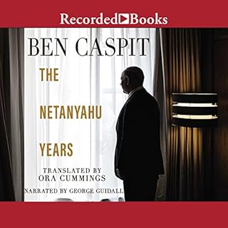 The Netanyahu Years Audiolibro Por Ben Caspit arte de portada