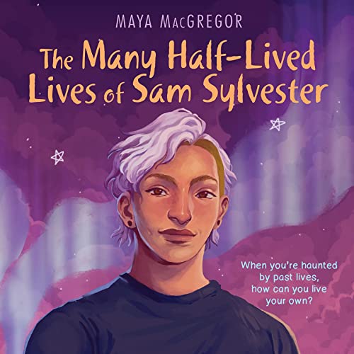 The Many Half-Lived Lives of Sam Sylvester Audiolibro Por Maya MacGregor arte de portada