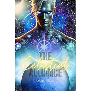 The Celestial Alliance Audiobook By Luna Skye cover art