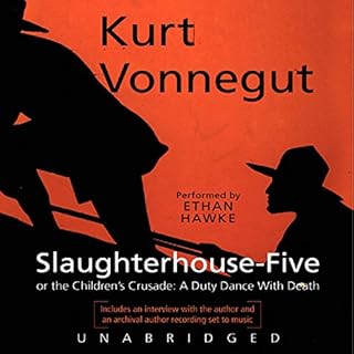 Slaughterhouse-Five or The Children's Crusade Audiobook By Kurt Vonnegut cover art