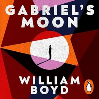 Gabriel's Moon Audiobook By William Boyd cover art