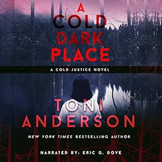 A Cold Dark Place Audiobook By Toni Anderson cover art