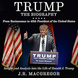 Trump: The Biography Audiobook By J.R. MacGregor cover art