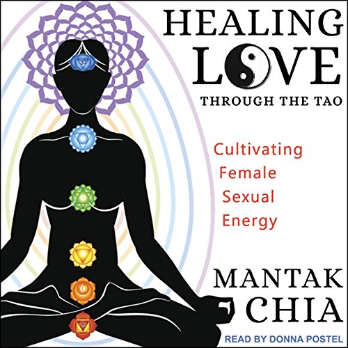 Healing Love through the Tao Audiobook By Mantak Chia cover art