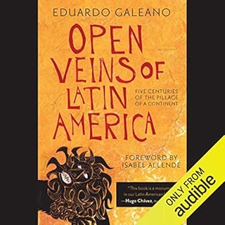 Open Veins of Latin America Audiolibro Por Eduardo Galeano, Isabel Allende - Foreward arte de portada