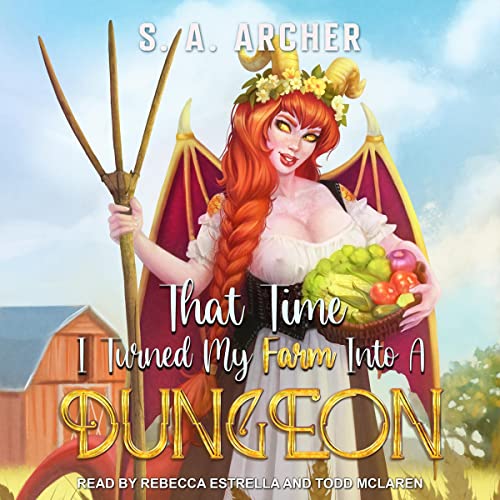 That Time I Turned My Farm into a Dungeon Audiolibro Por S.A. Archer arte de portada