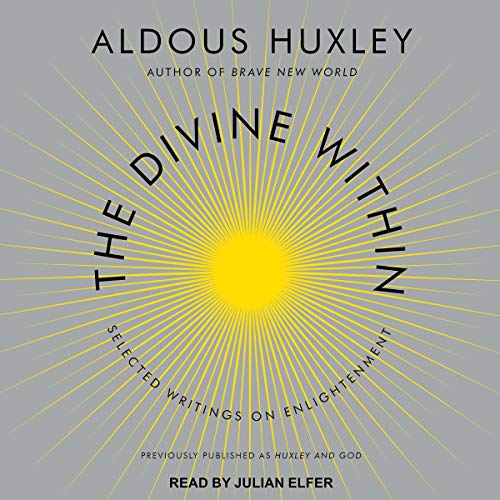 The Divine Within Audiolibro Por Aldous Huxley arte de portada