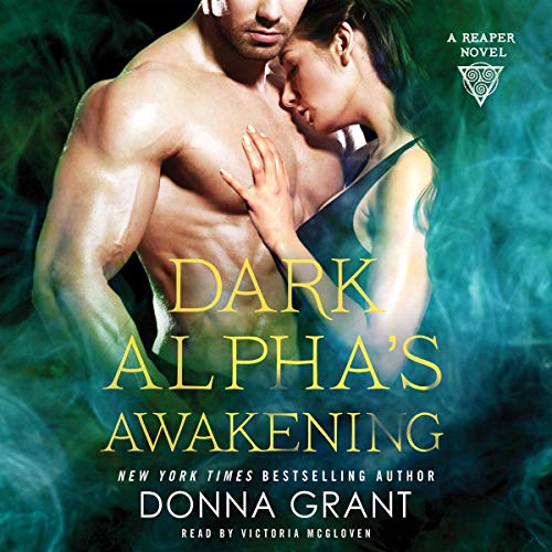 Dark Alpha's Awakening: A Reaper Novel Audiobook By Donna Grant cover art