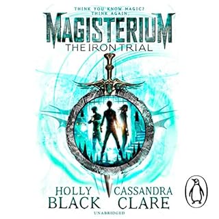 Magisterium: The Iron Trial Audiolibro Por Cassandra Clare, Holly Black arte de portada