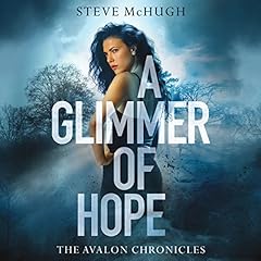 A Glimmer of Hope Audiobook By Steve McHugh cover art