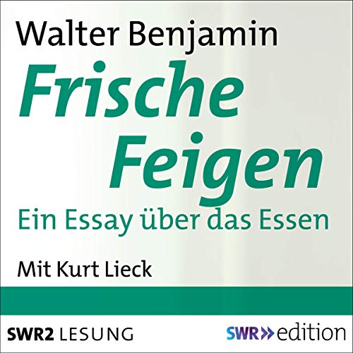 Frische Feigen Audiobook By Walter Benjamin cover art