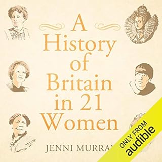 A History of Britain in 21 Women cover art