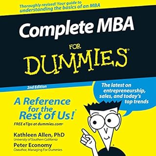 Complete MBA For Dummies Audiobook By Kathleen Allen PhD, Peter Economy cover art