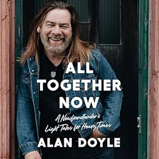 All Together Now Audiolibro Por Alan Doyle arte de portada