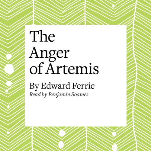 The Anger of Artemis Audiolibro Por Edward Ferrie arte de portada