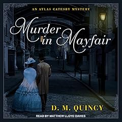 Murder in Mayfair Audiobook By D.M. Quincy cover art