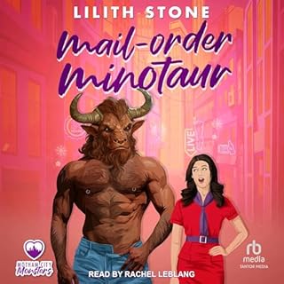 Mail Order Minotaur Audiobook By Lilith Stone cover art