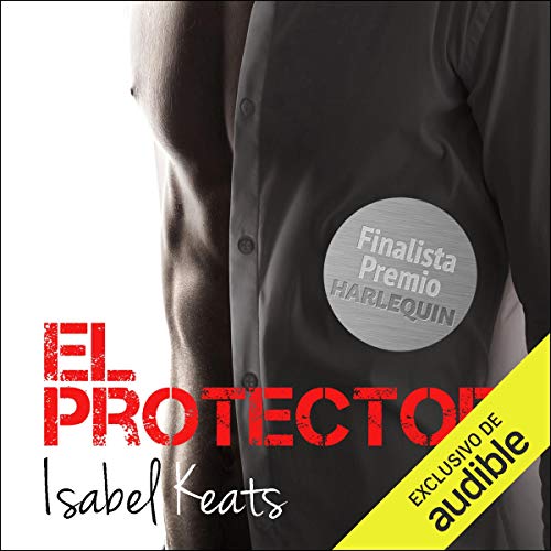 El Protector [The Protector] Audiobook By Isabel Keats cover art