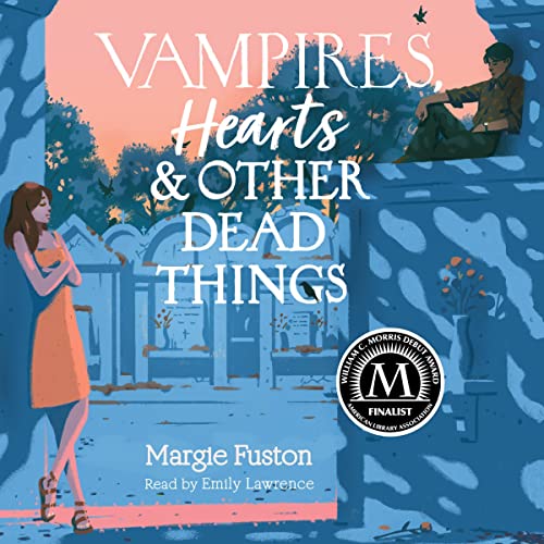 Vampires, Hearts & Other Dead Things Audiobook By Margie Fuston cover art