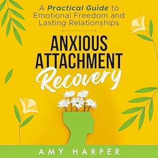 Anxious Attachment Recovery Audiobook By Amy Harper cover art