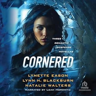 Cornered Audiobook By Lynn H. Blackburn, Lynette Eason, Natalie Walters cover art