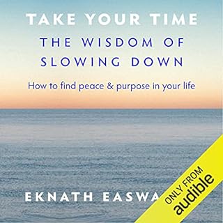 Take Your Time Audiobook By Eknath Easwaran cover art