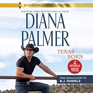 Texas Born & Smokin' Six-Shooter Audiobook By Diana Palmer, B.J. Daniels cover art