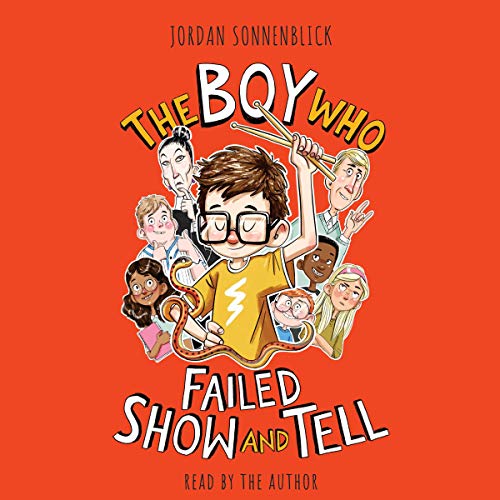 The Boy Who Failed Show and Tell Audiolibro Por Jordan Sonnenblick, Marta Kissi arte de portada