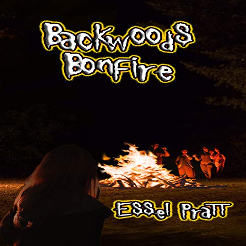 Backwoods Bonfire Audiobook By Essel Pratt cover art