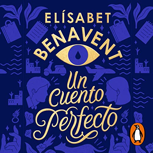 Un cuento perfecto [A Perfect Story] Audiobook By Elísabet Benavent cover art