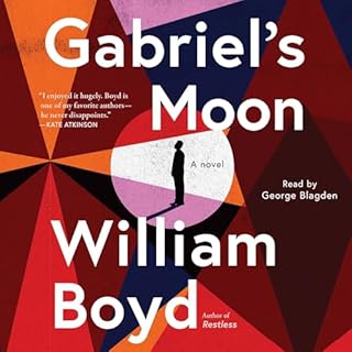 Gabriel's Moon Audiobook By William Boyd cover art