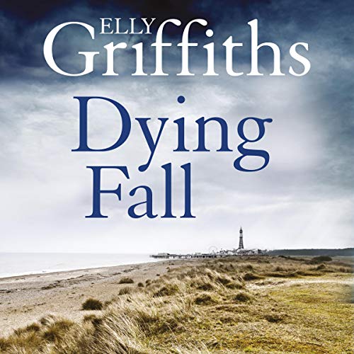 Dying Fall Audiobook By Elly Griffiths cover art