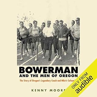 Bowerman and the Men of Oregon Audiobook By Kenny Moore cover art