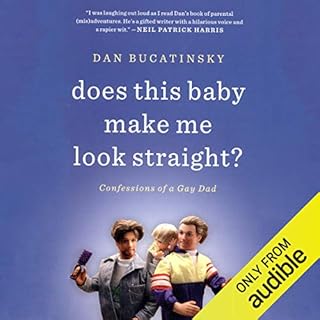 Does This Baby Make Me Look Straight? Audiolibro Por Dan Bucatinsky arte de portada