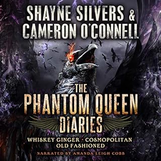 The Phantom Queen Diaries: Books 1-3 Audiobook By Shayne Silvers, Cameron O'Connell cover art