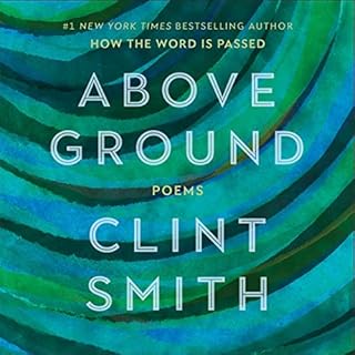 Above Ground Audiobook By Clint Smith cover art