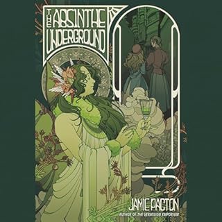 The Absinthe Underground Audiobook By Jamie Pacton cover art