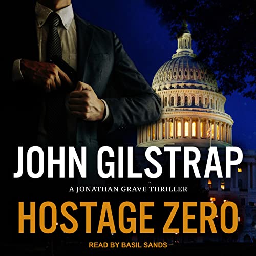 Hostage Zero Audiobook By John Gilstrap cover art